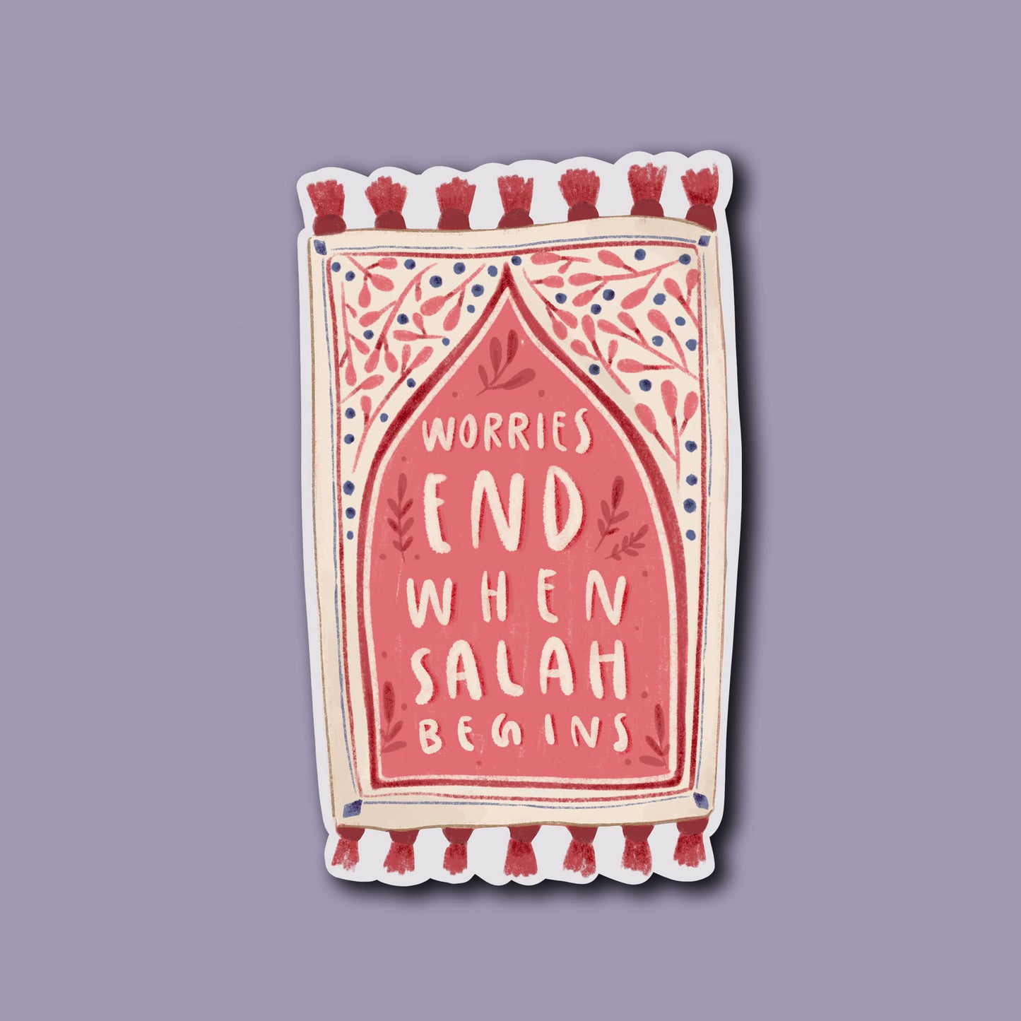 "Worries End When Salah Begins" Sticker