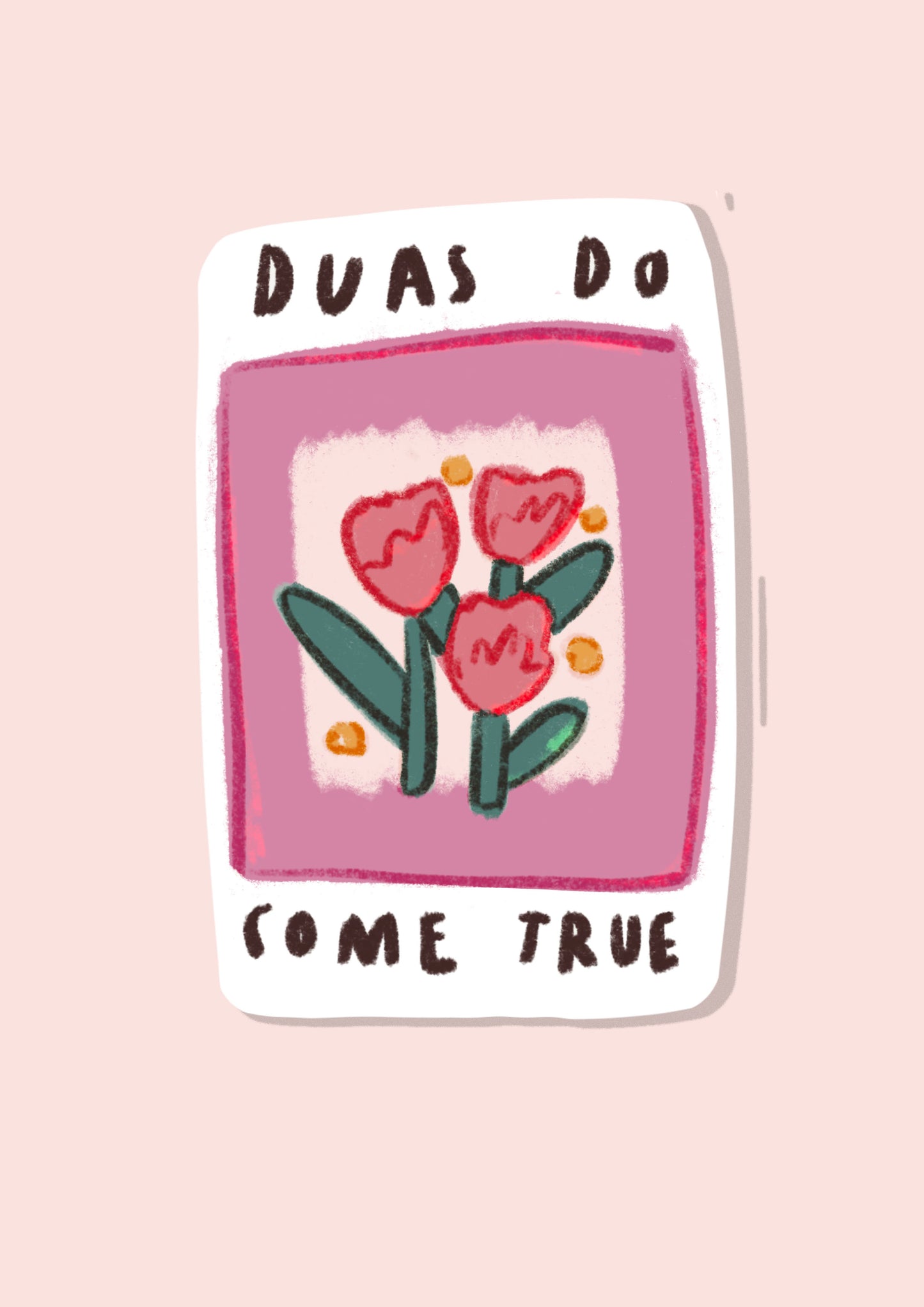 "Duas Do Come True" Sticker