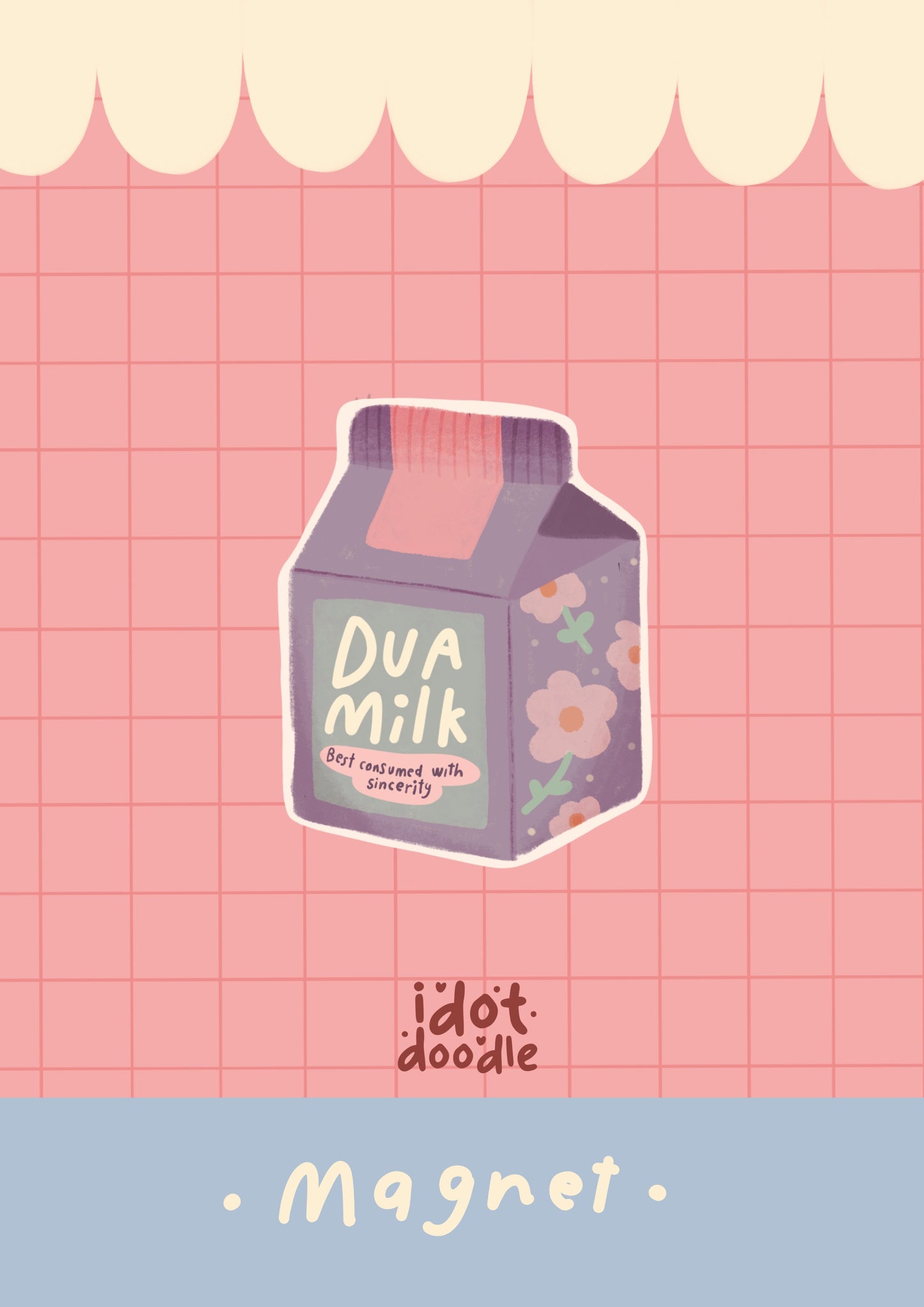 "Dua Milk" - Magnet