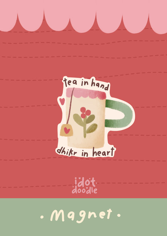 "Tea in hand" - Magnet