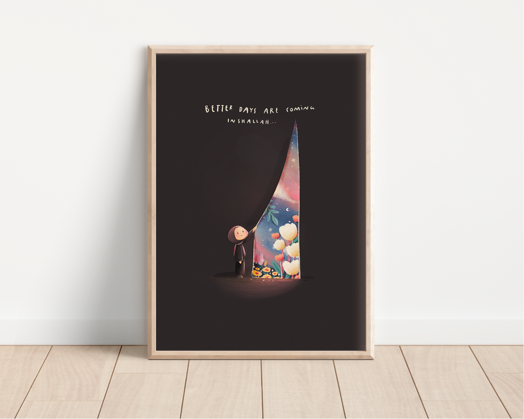 Better Days Are Coming - Print