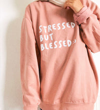 Load image into Gallery viewer, &quot;Stressed But Blessed&quot; Idotdoodle Sweatshirt - Dusty Pink
