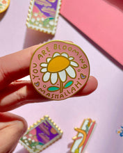 Load image into Gallery viewer, *NEW* - &quot;You are blooming&quot; - Enamel Pin
