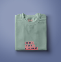 Load image into Gallery viewer, &quot;Count Your Blessings&quot; Sweatshirt - Multiple Colours Available
